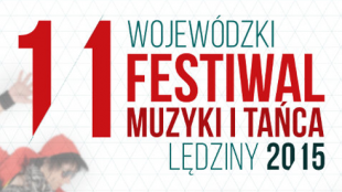 XI Wojewódzki Festiwal Muzyki i Tańca