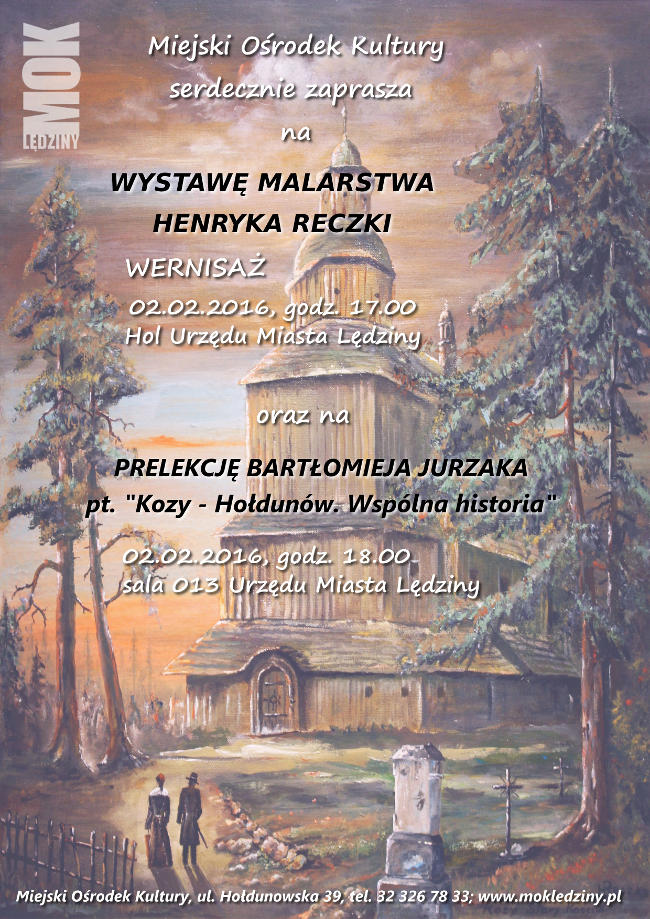 Wystawa malarstwa Henryka Reczki i prelekcja Bartłomieja Jurzaka